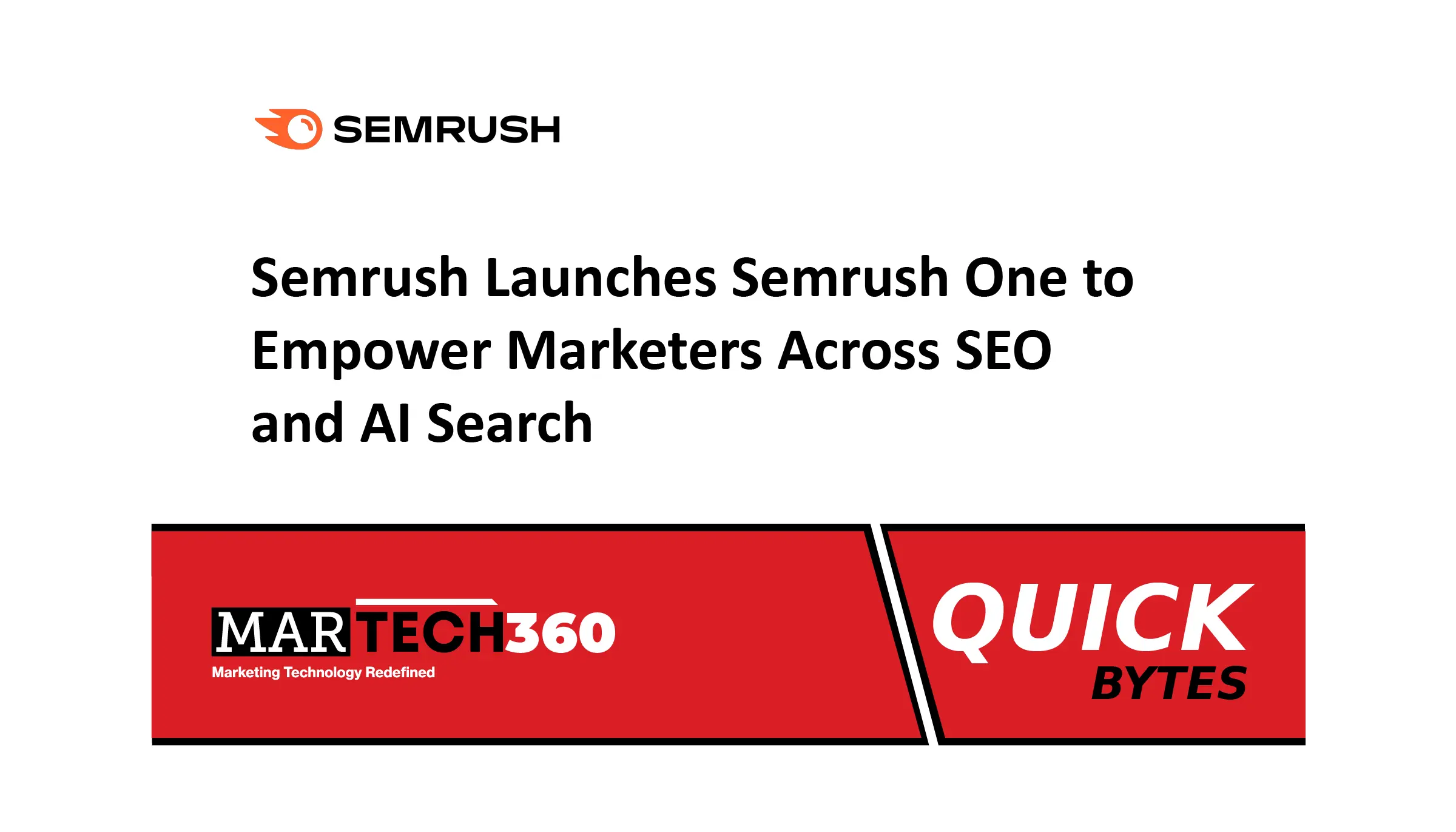 Semrush Launches Semrush One to Empower Marketers Across SEO and AI Search