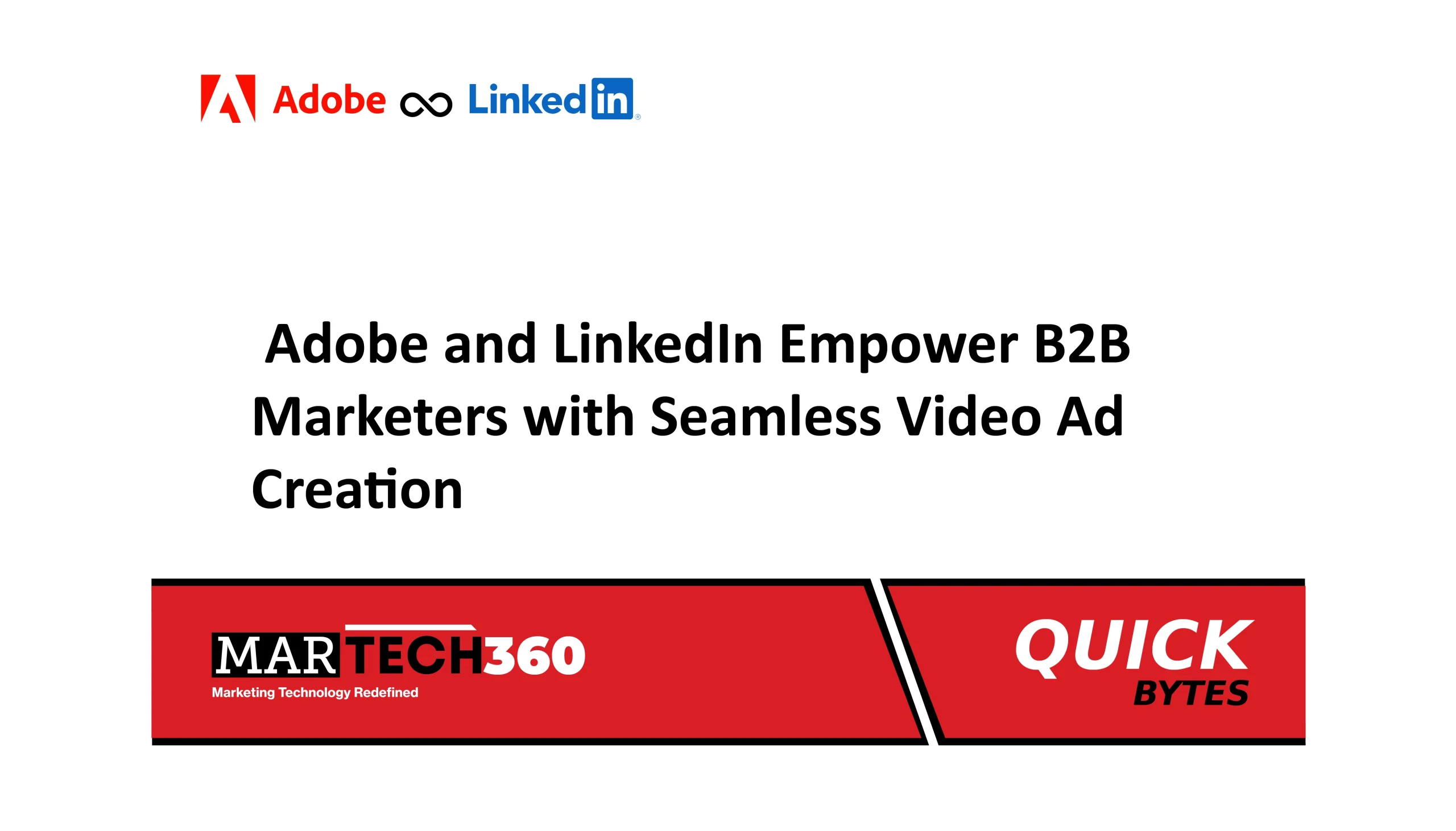 Adobe and LinkedIn Empower B2B Marketers with Seamless Video Ad Creation