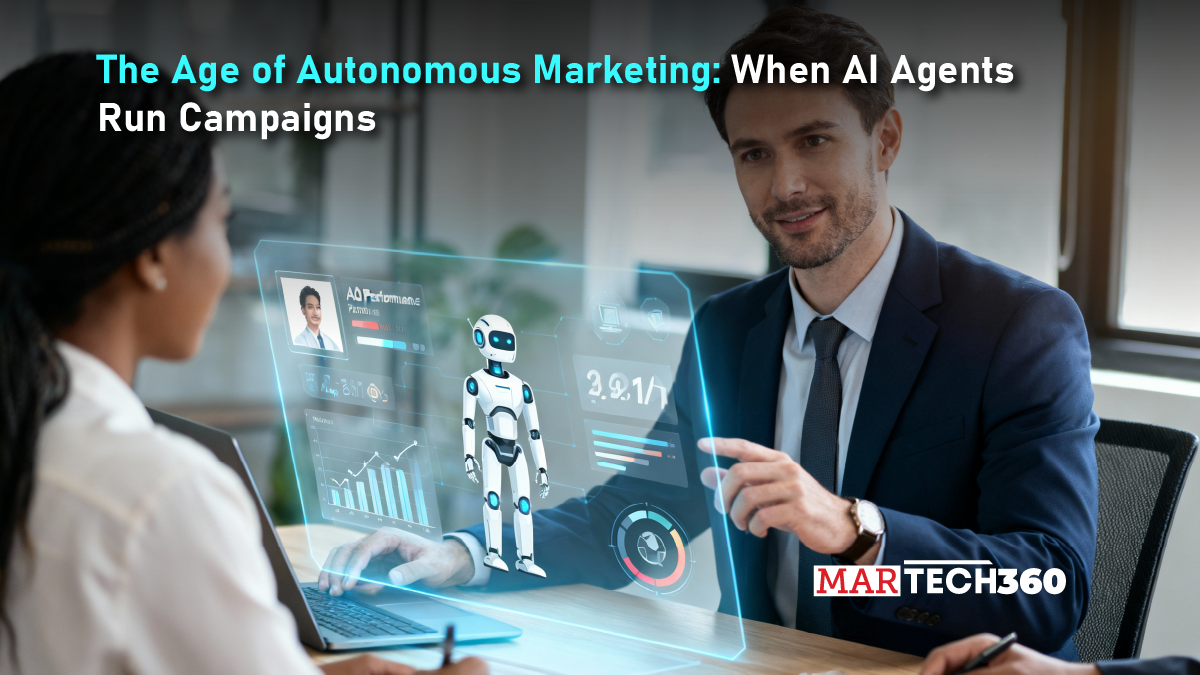 The Age of Autonomous Marketing: When AI Agents Run Campaigns