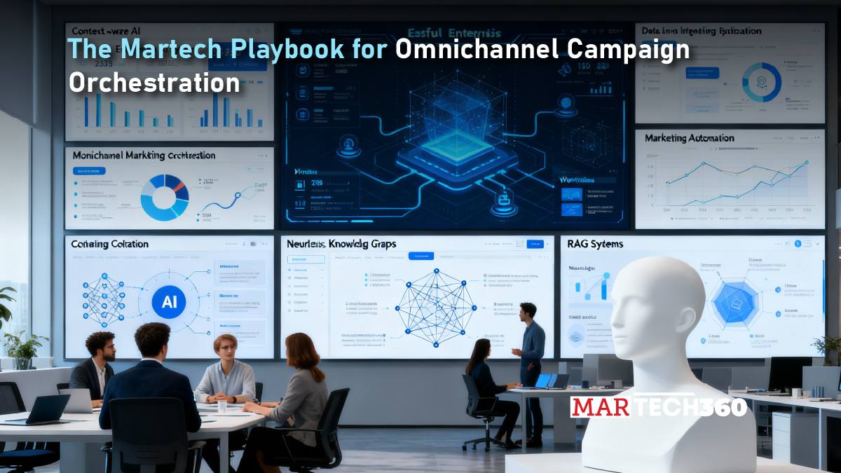 The Martech Playbook for Omnichannel Campaign Orchestration