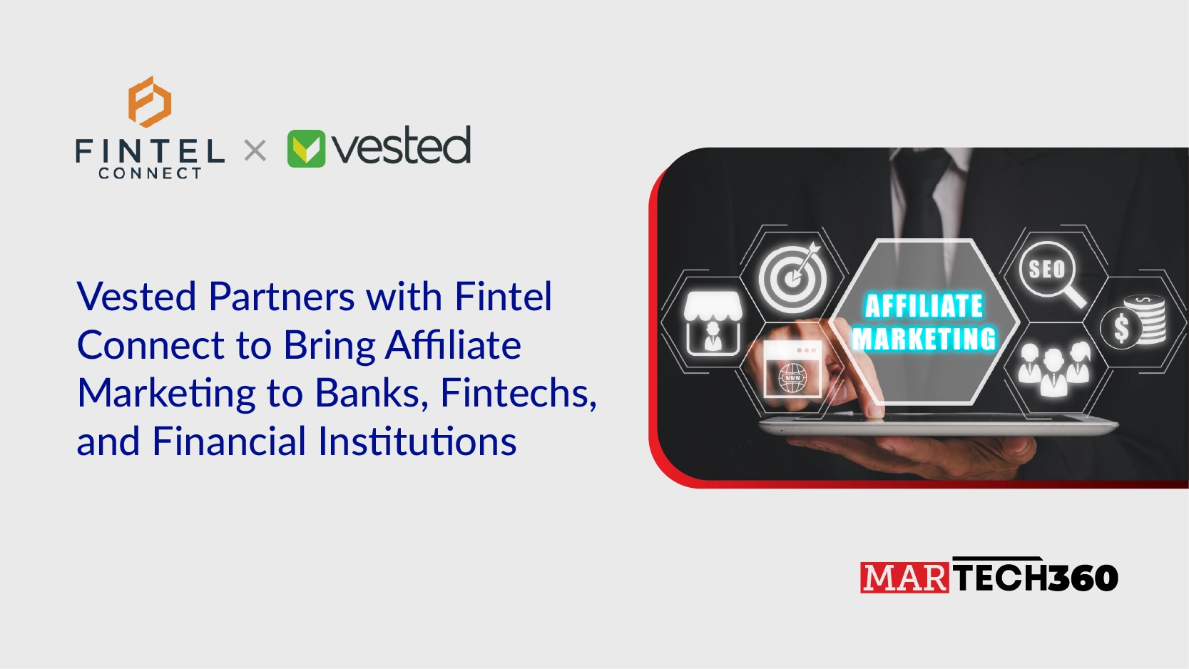 Vested Partners with Fintel Connect to Bring Affiliate Marketing to Banks, Fintechs, and Financial Institutions